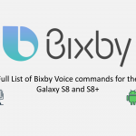 Bixby Voice : Full list of commands for the Galaxy S8 and S8+