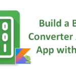 Build a Binary Converter Android App with Kotlin